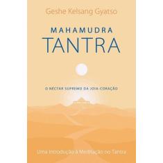 Mahamudra-Tantra - THARPA BRASIL - CENTRO BUDISTA MAHABODHI, 3