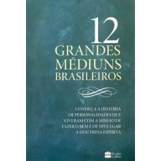 12 Grandes Médiuns Brasileiros - HARPERCOLLINS, 3