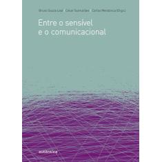 Livro - Entre o sensível e o comunicacional