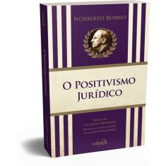 Livro - O Positivismo Jurídico: Lições de Filosofia do Direito