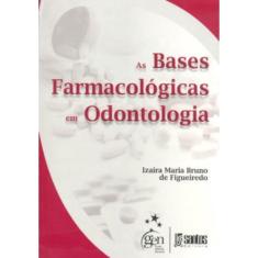 Livro - As Bases Farmacológicas em Odontologia