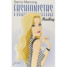 Fashionistas - Hadley - Editora Rocco