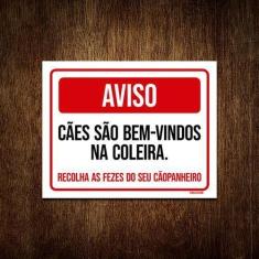 Placa Aviso Cães São Bem Vindos Na Coleira 18X23 - Sinalizo