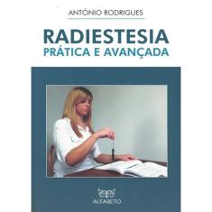 Radiestesia Pratica E Avancada - 6ª Ed