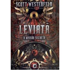Leviatã: A missão secreta (Vol. 1)
