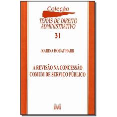 Revisão na concessão comum de serviço publico - 1 ed./2012