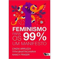 Feminismo Para Os 99% - Um Manifesto