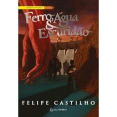 Ferro, Agua & Escuridao