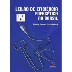 Leilao De Eficiencia Energetica No Brasil - Synergia