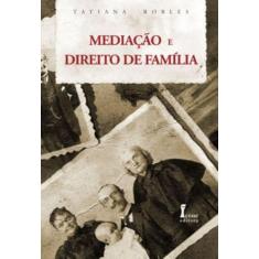 Livro Mediação E Direito De Família - Icone Editora -