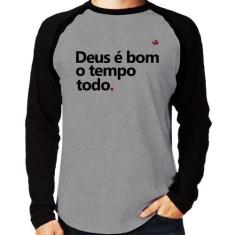 Camiseta Raglan Deus é bom o tempo todo Manga Longa - Foca na Moda, Ci