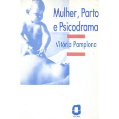 Livro - Mulher, parto e psicodrama