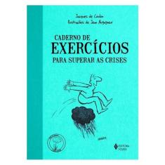 Caderno De Exercícios Para Superar As Crises
