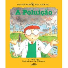 Livro - A Poluição - De Onde Vem, Para Onde Vai