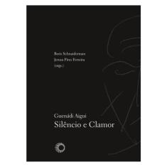Guenadi Aigui: Silêncio E Clamor