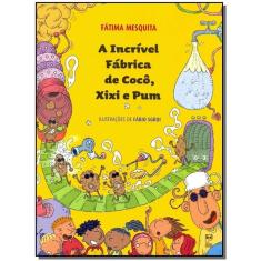 a Incrível Fábrica De Coco, Xixi e Pum