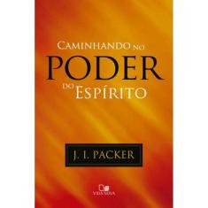 Caminhando No Poder Do Espírito