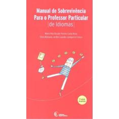 Livro - Manual De Sobrevivência Para O Professor Particular De Idiomas