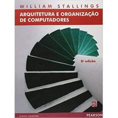 Livro - Arquitetura e Organização de Computadores