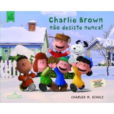 Livro - Charlie Brown não desiste nunca!