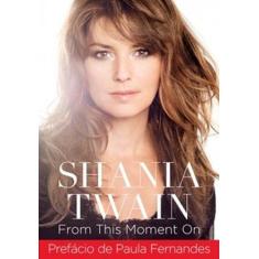 Shania Twain: From This Moment On - PRATA, 3