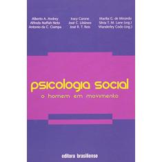 Psicologia Social. O Homem em Movimento