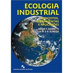 Ecologia Industrial - Conceitos, Ferramentas E Aplicacoes -