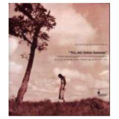 Yes, nos temos bananas - ALAMEDA CASA EDITORIAL