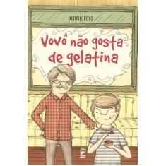Livro - Vovô não gosta de gelatina