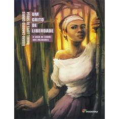 Livro Um Grito de Liberdade - Álvaro Cardoso Gomes e Rafael Lopes de S