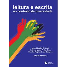 LEITURA E ESCRITA: NO CONTEXTO DA DIVERSIDADE