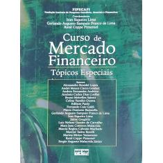 Curso De Mercado Financeiro: Tópicos Especiais