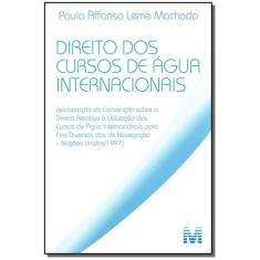 Livro - Direito Dos Cursos De Àgua Internacionais - 1 Ed./2009