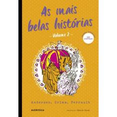Livro - As mais belas histórias - Vol. 2 - (Texto integral - Clássicos