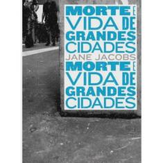 Morte E Vida De Grandes Cidades - Wmf Martins Fontes