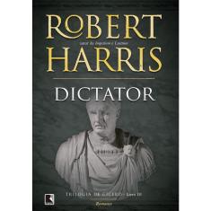 Livro - Dictator (Vol. 3 Trilogia de Cícero)