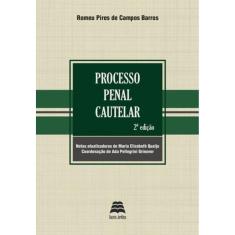 Processo Penal Cautelar