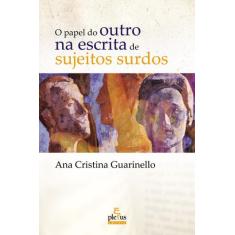 Livro - O papel do outro na escrita de sujeitos surdos