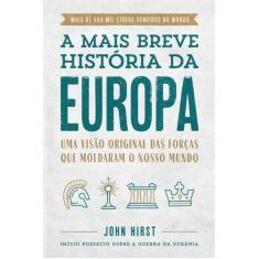 Livro - A mais breve história da Europa - Editora Sextante