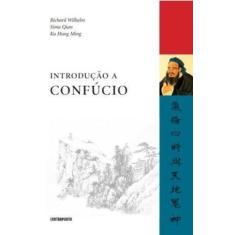 Introduçao A Confucio - Contraponto Editora