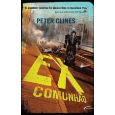 Ex-Comunhão - Peter Clines
