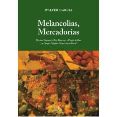 Livro - Melancolias, Mercadorias