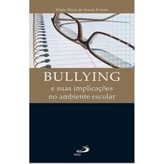 Bullying E Suas Implicações No Ambiente Escolar - PAULUS, 3