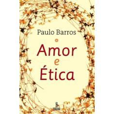 Livro - Amor e ética