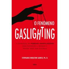O Fenômeno Gaslighting