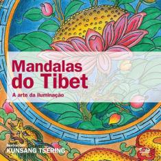 Livro - Mandalas Do Tibet: A Arte Da Iluminação