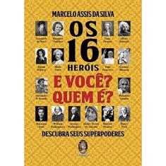 Os 16 Heróis