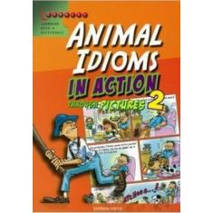 Animal Idioms In Action 2 - Through Pictures - Learners Publishing