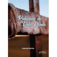 Palavras de Vida Eterna - Editora Appris
