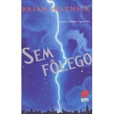 Sem Folego - 1 Edicao 2012 - SM EDICOES LTDA